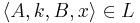  \langle A,k,B,x \rangle \in L 