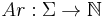 Ar: \Sigma \rightarrow \mathbb{N} 