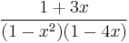 \frac{1%2B3x}{(1-x^2)(1-4x)}