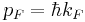 p_F = \hbar k_F 