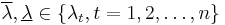  \overline{\lambda}, \underline{\lambda}
\in \{ \lambda_t, t = 1, 2, \ldots , n \} 