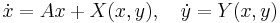 \dot x = Ax %2B X(x,y),\quad\dot y = Y(x,y)\ 