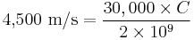 \text{4,500 m/s} = \frac{30,000 \times C}{2 \times 10^9}