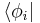  \left \langle \phi_i \right |