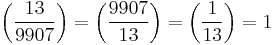 
\left(\frac{13}{9907}\right) 
=\left(\frac{9907}{13}\right) 
=\left(\frac{1}{13}\right)
=1 
