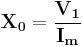 \mathbf{X_0} = \frac {\mathbf{V_1}} {\mathbf{I_m}} 