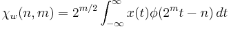  \chi_w(n,m)=2^{m/2}\int_{-\infty}^{\infty}x(t)\phi(2^mt-n)\, dt