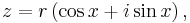 z=r\left(\cos x%2Bi\sin x\right),\,