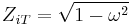 Z_{iT}=\sqrt{1-\omega^2}