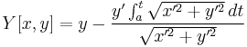 Y[x,y]=y-\frac{y'\int_a^t \sqrt { x'^2 %2B y'^2 }\, dt}{\sqrt { x'^2 %2B y'^2 }}