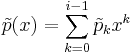 \tilde p(x)=\sum_{k=0}^{i-1}\tilde p_k x^k