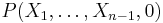 P(X_1, \ldots,X_{n-1},0) 