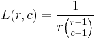 L(r, c) = \frac{1}{r {r-1 \choose c-1}}