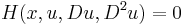  H(x,u,Du,D^2 u) = 0 