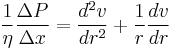  \frac{1}{\eta} \frac{\Delta P}{\Delta x} = \frac{d^2 v}{dr^2} %2B \frac{1}{r} \frac{dv}{dr} 