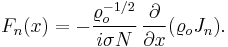 
F_n(x)= - \frac{\varrho_o^{-1/2}}{i \sigma N} \, \frac{\partial}{\partial x} (\varrho_o J_n).
