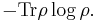 - \operatorname{Tr} \rho \log \rho.