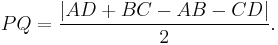  PQ=\frac{|AD%2BBC-AB-CD|}{2}.