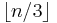 \left\lfloor n/3 \right\rfloor