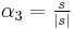 \alpha_3=\tfrac{s}{|s|}