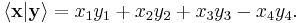 \lang \mathbf x | \mathbf y \rang = x_1 y_1 %2B x_2 y_2 %2B x_3 y_3 - x_4 y_4.