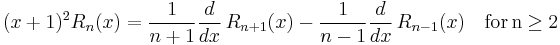 (x%2B1)^2R_n(x)=\frac{1}{n%2B1}\frac{d}{dx}\,R_{n%2B1}(x)-\frac{1}{n-1}\frac{d}{dx}\,R_{n-1}(x)
\quad\mathrm{for\,n\ge 2}