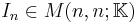 I_{n} \in M(n,n;\mathbb{K})