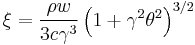 \xi =\frac{\rho w}{3c\gamma^3}\left ( 1%2B\gamma^2 \theta^2 \right )^{3/2}