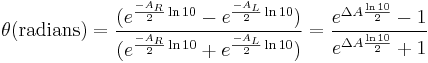  \theta (\text{radians}) = \frac{(e^{\frac{-A_R}{2}\ln 10} - e^{\frac{-A_L}{2}\ln 10})}{(e^{\frac{-A_R}{2}\ln 10} %2B e^{\frac{-A_L}{2}\ln 10})} = \frac{e^{\Delta A \frac{\ln 10}{2}} - 1}{e^{\Delta A \frac{\ln 10}{2}} %2B 1} \,