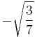 -\sqrt{\frac{3}{7}}\!\,