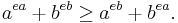 a^{ea} %2B b^{eb} \ge a^{eb} %2B b^{ea}.\,