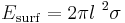 E_\mathrm{surf}=2\pi l~^2\sigma