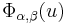 \Phi_{\alpha,\beta}(u)