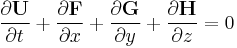 
 \frac{\partial {\bold U}}{\partial t} %2B \frac{\partial {\bold F}}{\partial x} %2B \frac{\partial {\bold G}}{\partial y} %2B
 \frac{\partial {\bold H}}{\partial z} = 0
