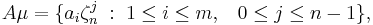 A\mu=\{ a_i \zeta_n^j\;:\; 1 \le i \le m, \;\;\;0 \le j \le n-1\},