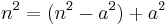 n^2 = (n^2 - a^2) %2B a^2