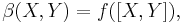 \beta(X,Y)=f(\left[X,Y\right]),