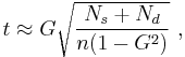 t \approx G \sqrt{  \frac{ N_s%2BN_d}{n(1-G^2)} }\ ,