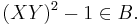 (XY)^2 - 1 \in B .