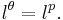 l^\theta = l^p.