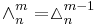 \wedge^m_n = \vartriangle^{m-1}_n