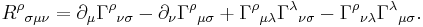 {R^\rho}_{\sigma\mu\nu} = \partial_\mu\Gamma^\rho {}_{\nu\sigma}
 - \partial_\nu\Gamma^\rho {}_{\mu\sigma}
 %2B \Gamma^\rho {}_{\mu\lambda}\Gamma^\lambda {}_{\nu\sigma}
 - \Gamma^\rho {}_{\nu\lambda}\Gamma^\lambda {}_{\mu\sigma}.