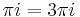 \pi i = {3\pi i} \,