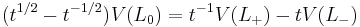  (t^{1/2} - t^{-1/2})V(L_0)  = t^{-1}V(L_{%2B}) - tV(L_{-}) \,