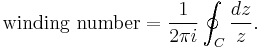 \text{winding number} = \frac{1}{2\pi i} \oint_C \frac{dz}{z}.