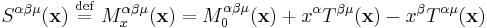 S^{\alpha\beta\mu}(\mathbf{x})\ \stackrel{\mathrm{def}}{=}\   M^{\alpha\beta\mu}_x(\mathbf{x})=M^{\alpha\beta\mu}_0(\mathbf{x})%2Bx^\alpha T^{\beta\mu}(\mathbf{x})-x^\beta T^{\alpha\mu}(\mathbf{x})