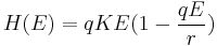 H(E)=q K E (1-\frac{qE}{r})