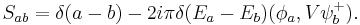  S_{ab}=\delta(a-b)-2i\pi\delta(E_a-E_b)(\phi_a,V\psi^%2B_b).