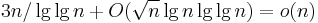 3n/\lg \lg n %2B O(\sqrt{n} \lg n \lg \lg n) = o(n)