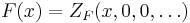 F(x) = Z_F(x, 0, 0, \dots)\,